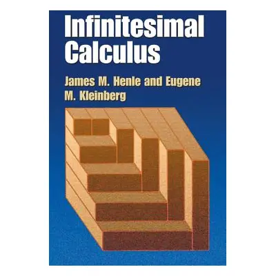 "Infinitesimal Calculus" - "" ("Henle James M.")