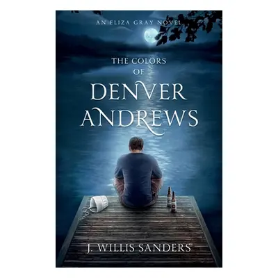 "The Colors of Denver Andrews" - "" ("Sanders J. Willis")