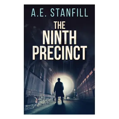 "The Ninth Precinct" - "" ("Stanfill A. E.")