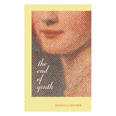 "The End of Youth" - "" ("Brown Rebecca")