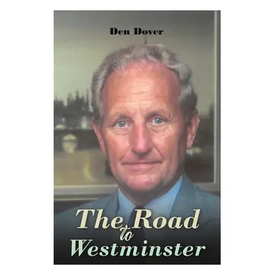 "The Road to Westminster" - "" ("Dover Den")