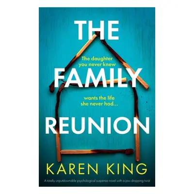 "The Family Reunion: A totally unputdownable psychological suspense novel with a jaw-dropping tw