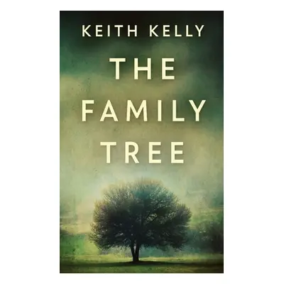 "The Family Tree" - "" ("Kelly Keith")