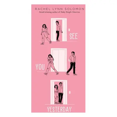 "See You Yesterday" - "" ("Solomon Rachel Lynn")