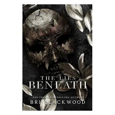 "The Lies Beneath: A Dark Forbidden Gothic Romance" - "" ("Blackwood Bri")