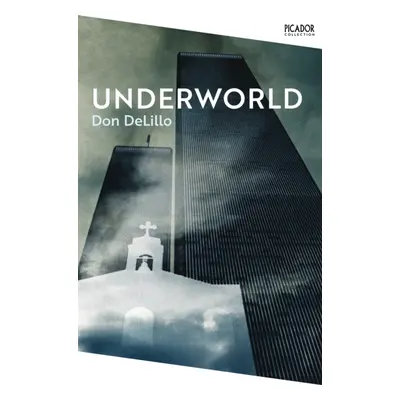 "Underworld" - "" ("DeLillo Don")