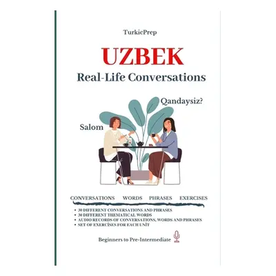 "Uzbek: Real-Life Conversation for Beginners" - "" ("Allazov Elvin")