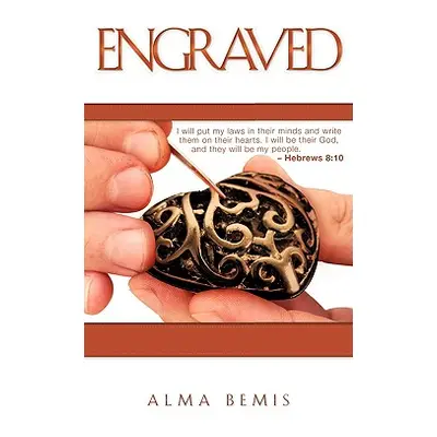 "Engraved" - "" ("Bemis Alma")