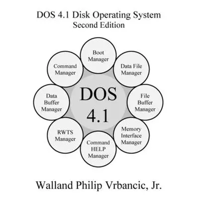 "DOS 4.1 Disk Operating System Second Edition" - "" ("Vrbancic Walland")