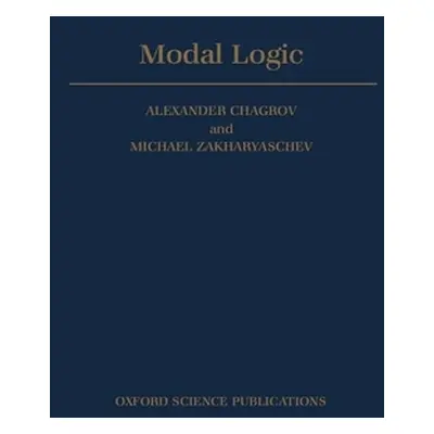 "Modal Logic" - "" ("Chagrov Zakharyaschev")