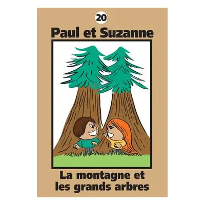 "Paul et Suzanne - La montagne et les grands arbres" - "" ("Tougas Janine")