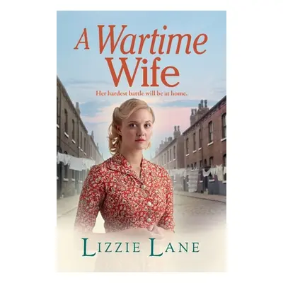 "A Wartime Wife" - "" ("Lane Lizzie")