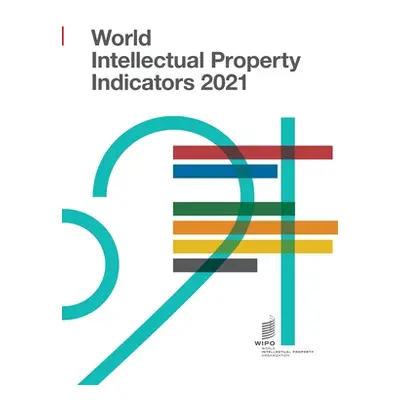 "World Intellectual Property Indicators 2021" - "" ("Wipo")