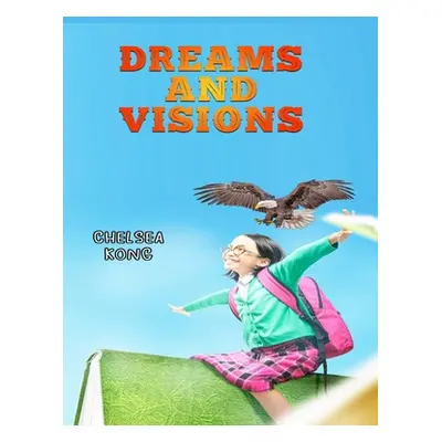 "Dreams and Visions" - "" ("Kong Chelsea")