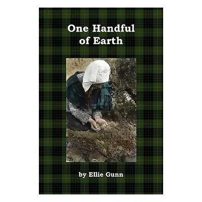 "One Handful of Earth" - "" ("Gunn Ellie")