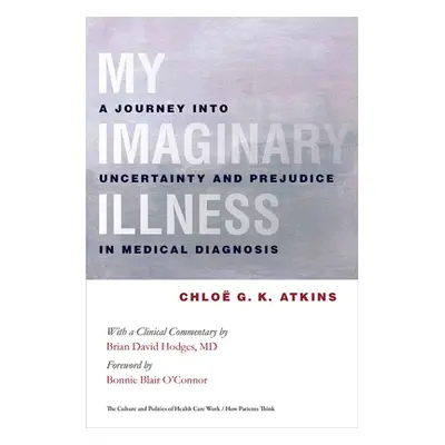 "My Imaginary Illness" - "" ("Atkins Chloe")