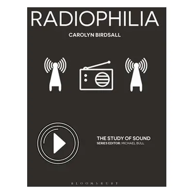 "Radiophilia" - "" ("Birdsall Carolyn")