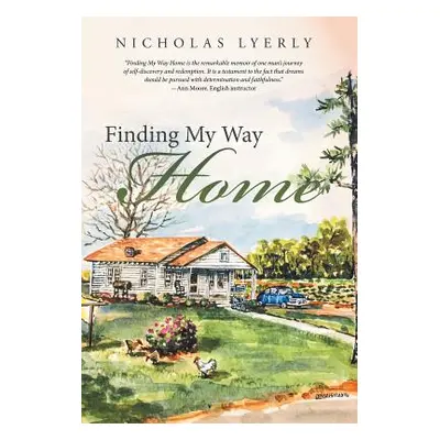 "Finding My Way Home" - "" ("Lyerly Nicholas")