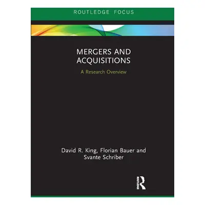 "Mergers and Acquisitions: A Research Overview" - "" ("King David R.")