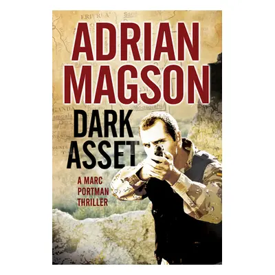 "Dark Asset" - "" ("Magson Adrian")