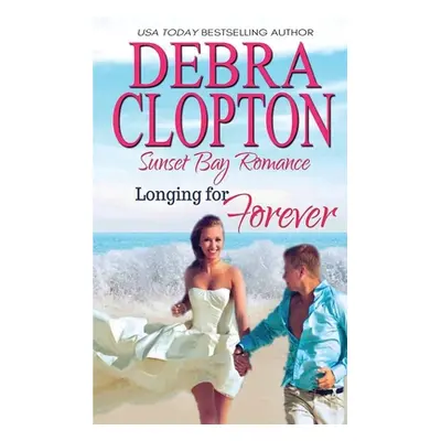 "Longing for Forever" - "" ("Clopton Debra")