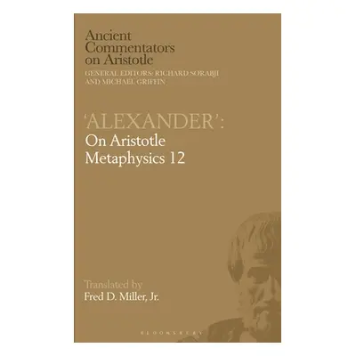 "'Alexander': On Aristotle Metaphysics 12" - "" ("Sorabji Richard")