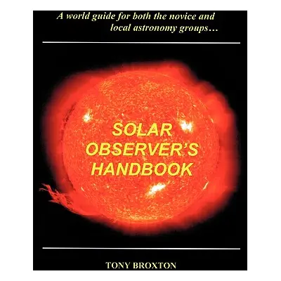 "Solar Observer's Handbook" - "" ("Broxton Tony")