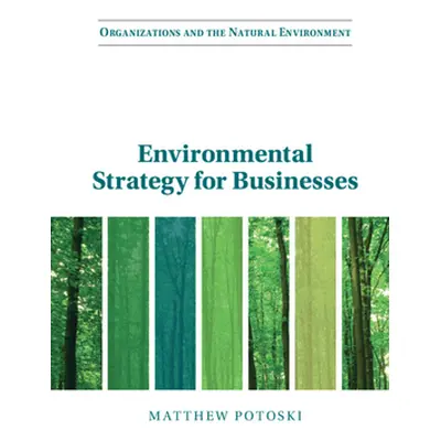 "Environmental Strategy for Businesses" - "" ("Potoski Matthew")