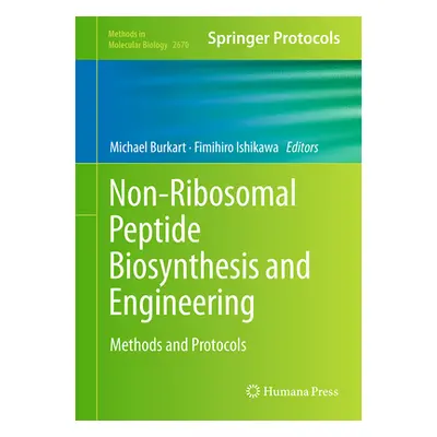 "Non-Ribosomal Peptide Biosynthesis and Engineering: Methods and Protocols" - "" ("Burkart Micha