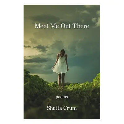 "Meet Me Out There" - "" ("Crum Shutta")