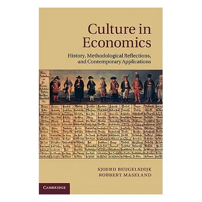 "Culture in Economics: History, Methodological Reflections and Contemporary Applications" - "" (