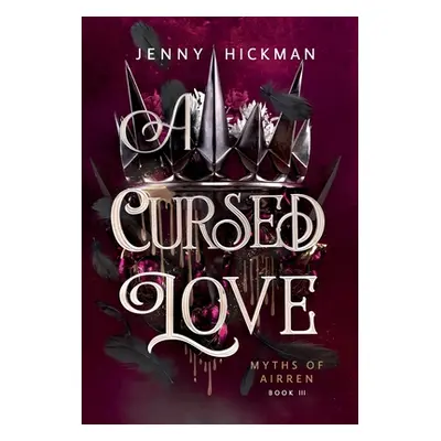 "A Cursed Love" - "" ("Hickman Jenny")