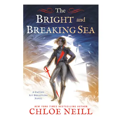 "The Bright and Breaking Sea" - "" ("Neill Chloe")