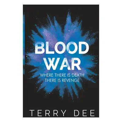 "Blood War" - "" ("Dee Terry")