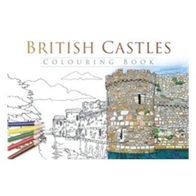 "British Castles Colouring Book" - "" ("The History Press")