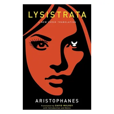 "Lysistrata: A New Verse Translation" - "" ("Aristophanes")