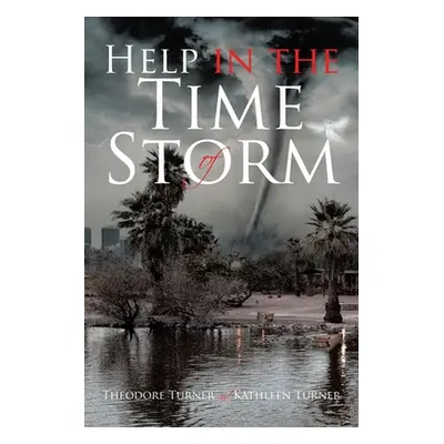 "Help in the Time of Storm" - "" ("Turner Theodore")