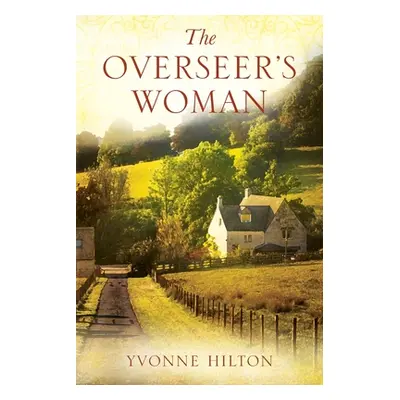 "The Overseer's Woman" - "" ("Hilton Yvonne")