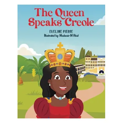 "The Queen Speaks Creole" - "" ("Pierre Eveline")