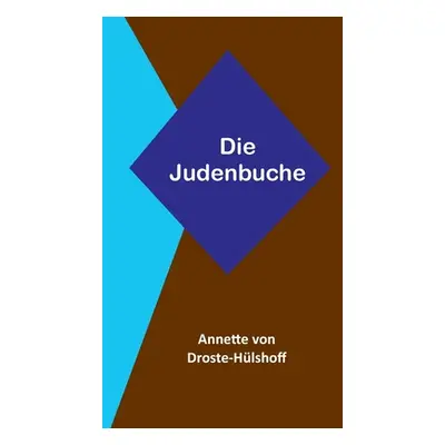 "Die Judenbuche" - "" ("Von Droste-Hlshoff Annette")