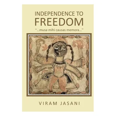 "Independence to Freedom" - "" ("Jasani Viram")