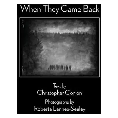 "When They Came Back" - "" ("Conlon Christopher")