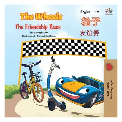 "The Wheels The Friendship Race (English Chinese Bilingual Book for Kids - Mandarin Simplified)"