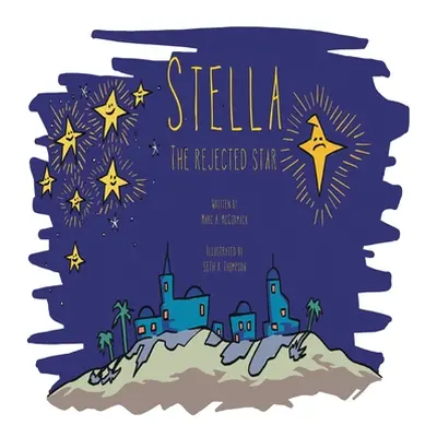 "Stella the Rejected Star" - "" ("McCormack Marc")