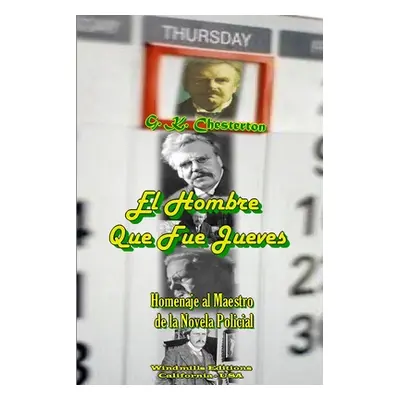 "El Hombre Que Fue Jueves" - "" ("Chesterton G. K.")