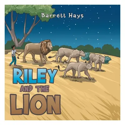 "Riley and the Lion" - "" ("Hays Barrett")