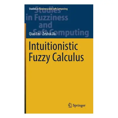 "Intuitionistic Fuzzy Calculus" - "" ("Lei Qian")