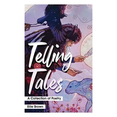 "Telling Tales: A collection of Poetry" - "" ("Brown Eilie")