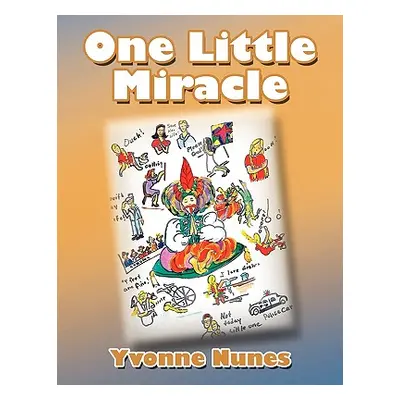 "One Little Miracle" - "" ("Nunes Yvonne")