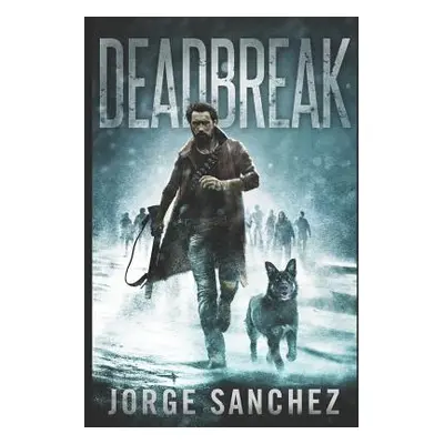 "Deadbreak" - "" ("Sanchez Jorge")